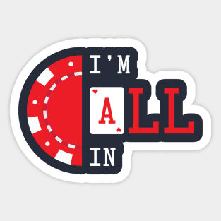 I'm All In - Poker Sticker